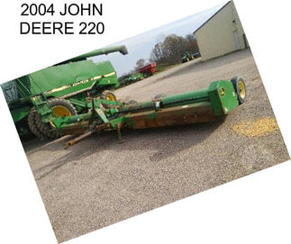 2004 JOHN DEERE 220