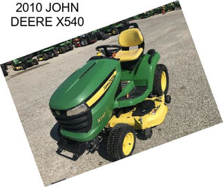 2010 JOHN DEERE X540