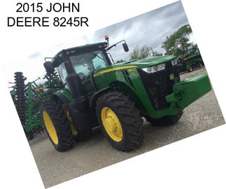 2015 JOHN DEERE 8245R