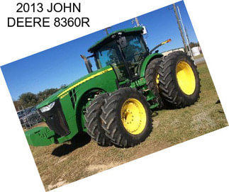 2013 JOHN DEERE 8360R