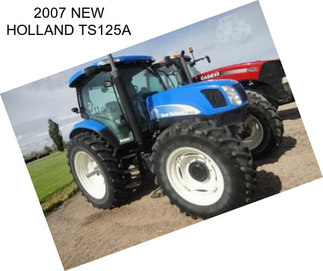 2007 NEW HOLLAND TS125A