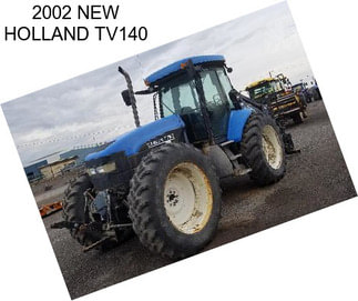 2002 NEW HOLLAND TV140