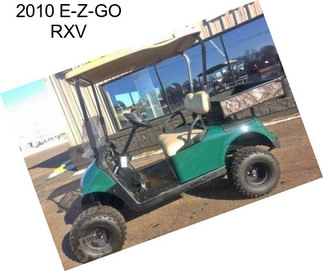 2010 E-Z-GO RXV