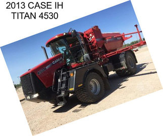 2013 CASE IH TITAN 4530