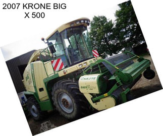 2007 KRONE BIG X 500