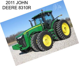 2011 JOHN DEERE 8310R