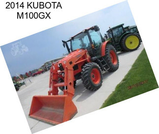 2014 KUBOTA M100GX