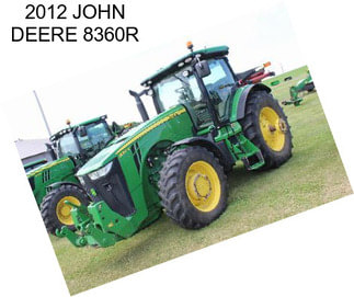 2012 JOHN DEERE 8360R