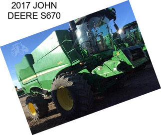 2017 JOHN DEERE S670