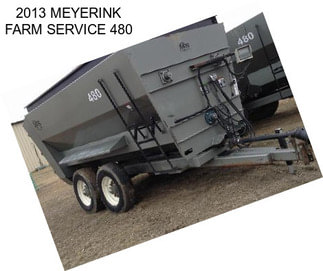 2013 MEYERINK FARM SERVICE 480