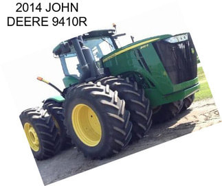 2014 JOHN DEERE 9410R