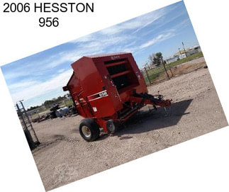 2006 HESSTON 956