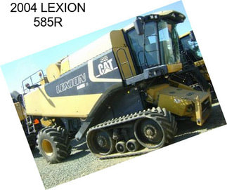 2004 LEXION 585R