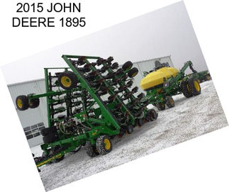 2015 JOHN DEERE 1895