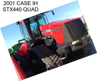 2001 CASE IH STX440 QUAD