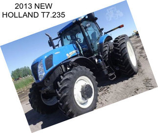 2013 NEW HOLLAND T7.235