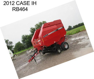 2012 CASE IH RB464