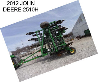 2012 JOHN DEERE 2510H