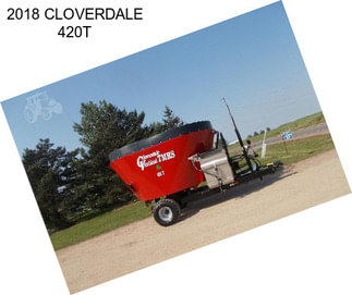 2018 CLOVERDALE 420T