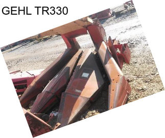 GEHL TR330