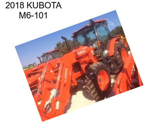 2018 KUBOTA M6-101