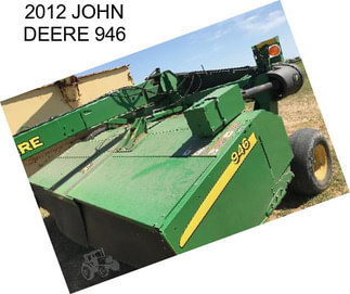 2012 JOHN DEERE 946