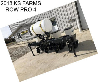 2018 KS FARMS ROW PRO 4