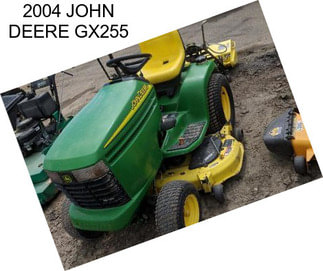 2004 JOHN DEERE GX255