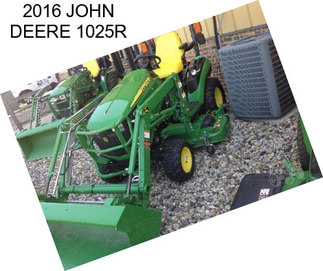 2016 JOHN DEERE 1025R