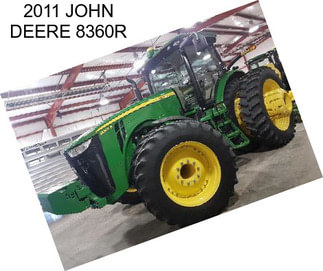 2011 JOHN DEERE 8360R