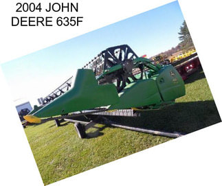 2004 JOHN DEERE 635F