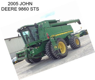 2005 JOHN DEERE 9860 STS