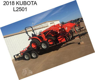 2018 KUBOTA L2501