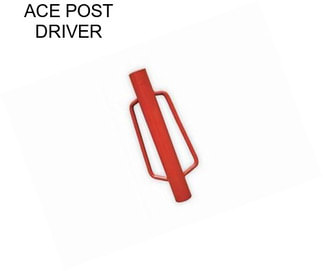 ACE POST DRIVER