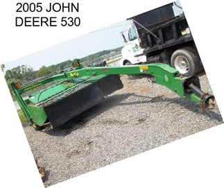 2005 JOHN DEERE 530