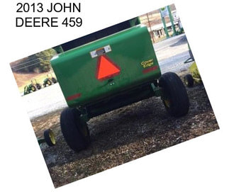 2013 JOHN DEERE 459