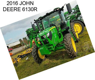 2016 JOHN DEERE 6130R