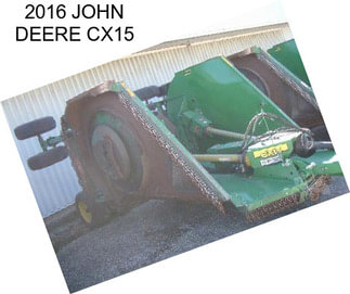 2016 JOHN DEERE CX15