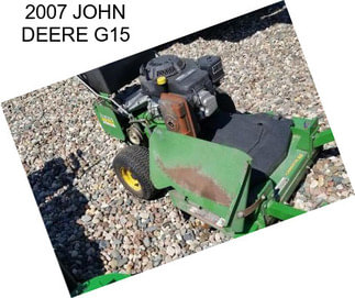 2007 JOHN DEERE G15