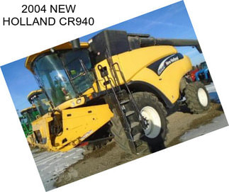 2004 NEW HOLLAND CR940