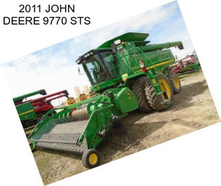 2011 JOHN DEERE 9770 STS