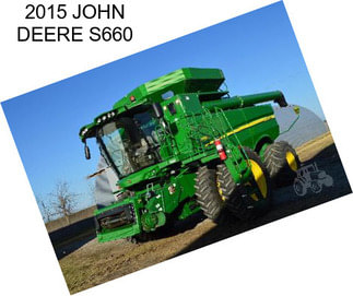 2015 JOHN DEERE S660