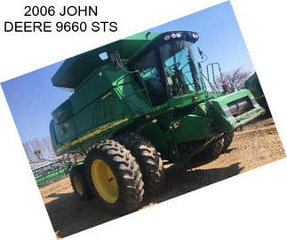 2006 JOHN DEERE 9660 STS