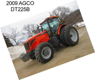 2009 AGCO DT225B