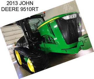 2013 JOHN DEERE 9510RT