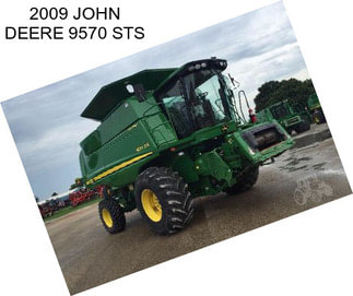 2009 JOHN DEERE 9570 STS