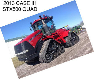 2013 CASE IH STX500 QUAD