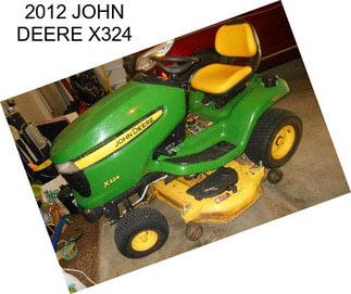 2012 JOHN DEERE X324