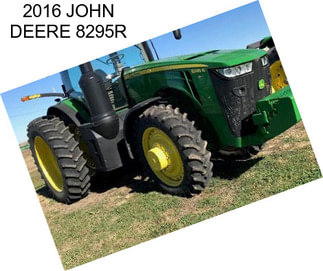 2016 JOHN DEERE 8295R