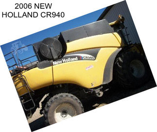 2006 NEW HOLLAND CR940